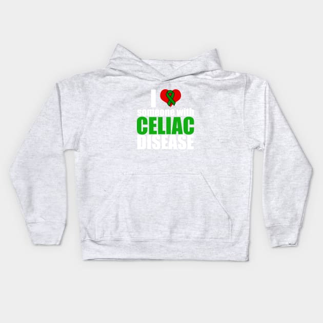 I Love Someone with Celiac Disease Kids Hoodie by epiclovedesigns